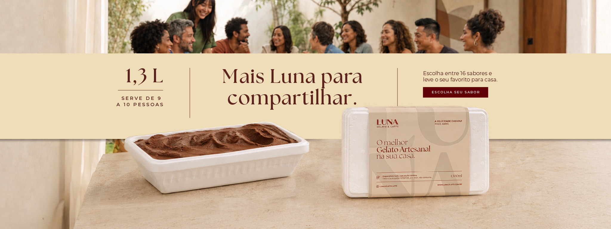 Mais Luna para compartilhar — pote 1,3L, serve de 9 a 10 pessoas
